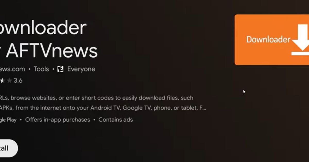 Download the downloader app in Android TV