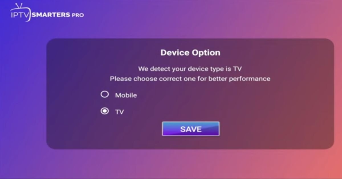 Choose the TV device option in the IPTV Smarters Pro login guide Android TV for optimal streaming performance.