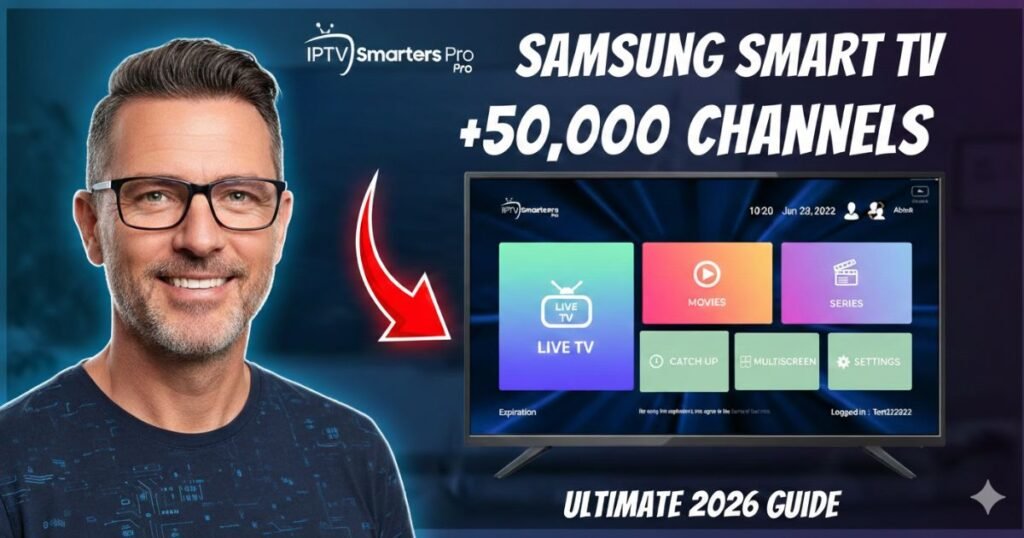 A professional 2026 guide thumbnail showing how to install IPTV Smarters Pro on Samsung Smart TV with a high-definition channel interface.