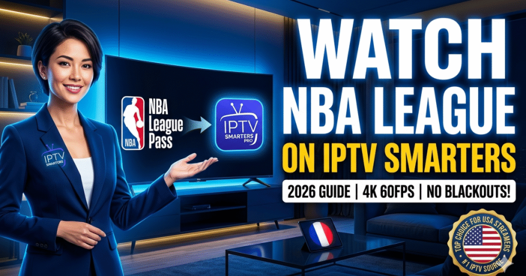 A dramatic 4K thumbnail demonstrating how to watch NBA League Pass games on IPTV Smarters Pro, optimized to bypass blackouts and stream at 60FPS without buffering.